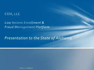 CGM, LLC Low Income Enrollment &amp; Fraud Management Platform