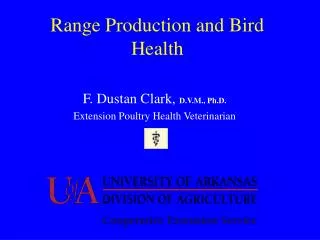 Range Production and Bird Health