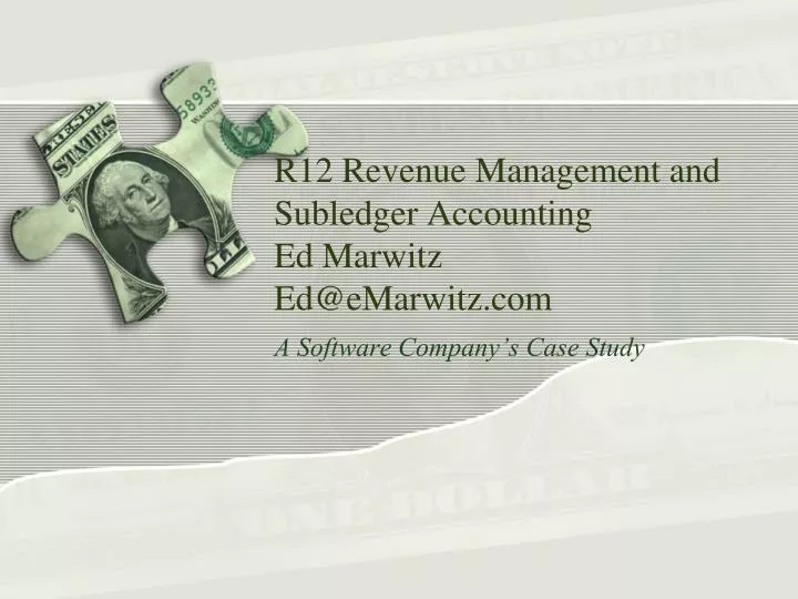 r12 revenue management and subledger accounting ed marwitz ed@emarwitz com