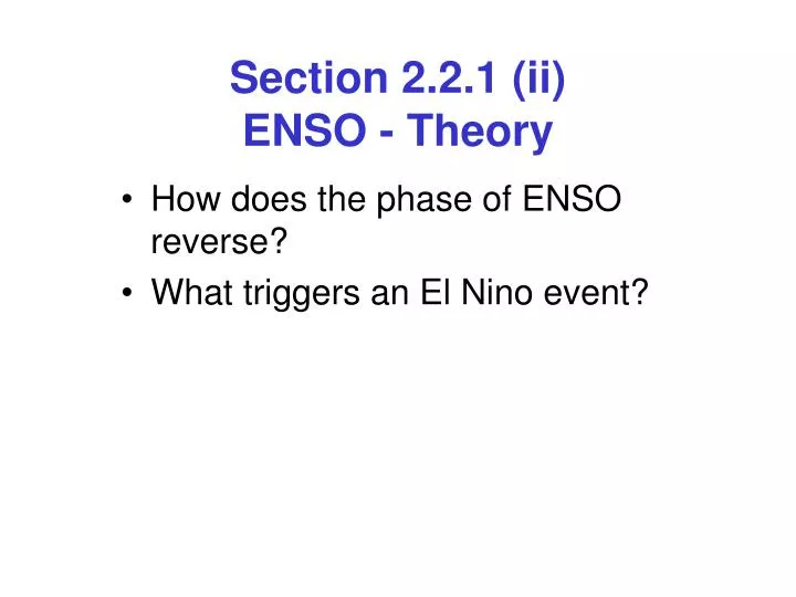 section 2 2 1 ii enso theory