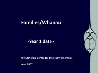 Families/Wh ? nau -Year 1 data -