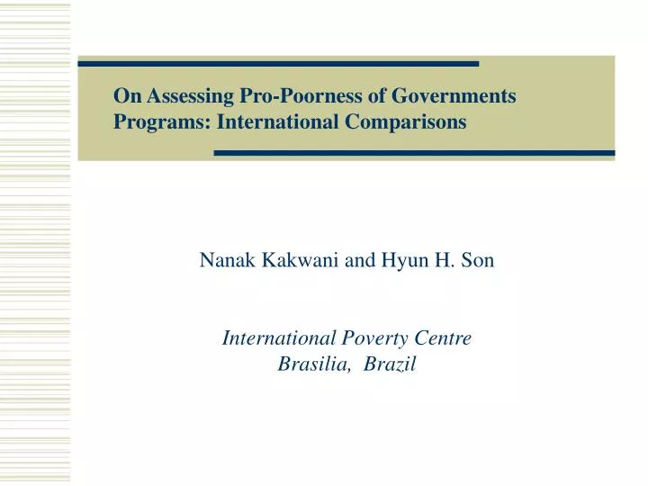 nanak kakwani and hyun h son international poverty centre brasilia brazil