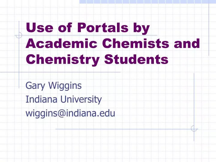 use of portals by academic chemists and chemistry students