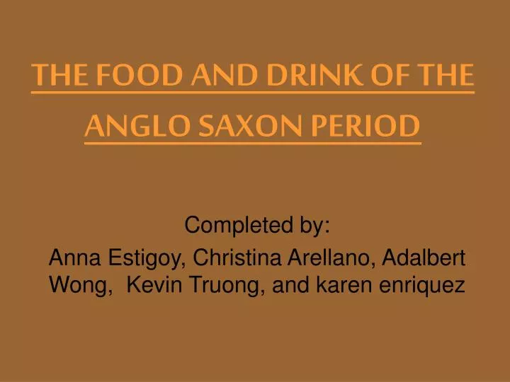 the food and drink of the anglo saxon period