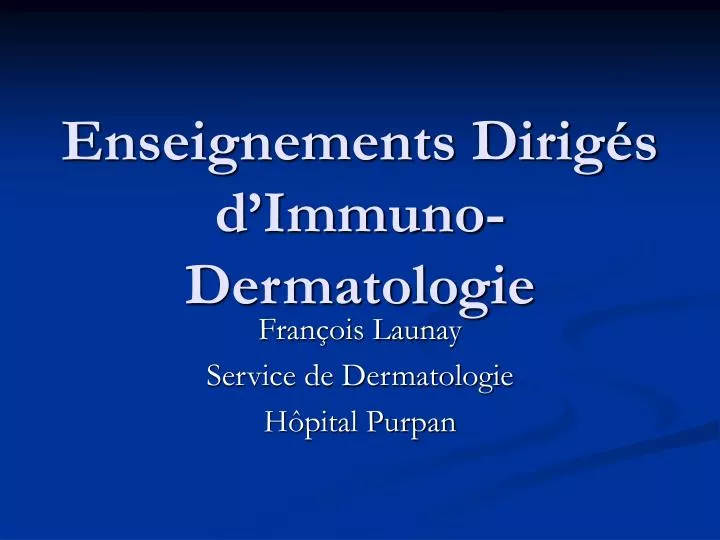 enseignements dirig s d immuno dermatologie