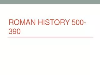 Roman History 500-390