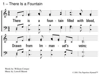 1 – There Is a Fountain