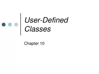 User-Defined Classes