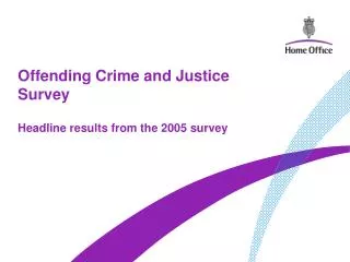 Offending Crime and Justice Survey