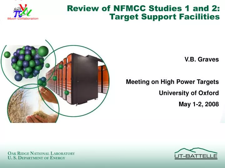 review of nfmcc studies 1 and 2 target support facilities