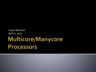 Multicore / Manycore Processors
