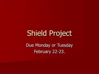 Shield Project