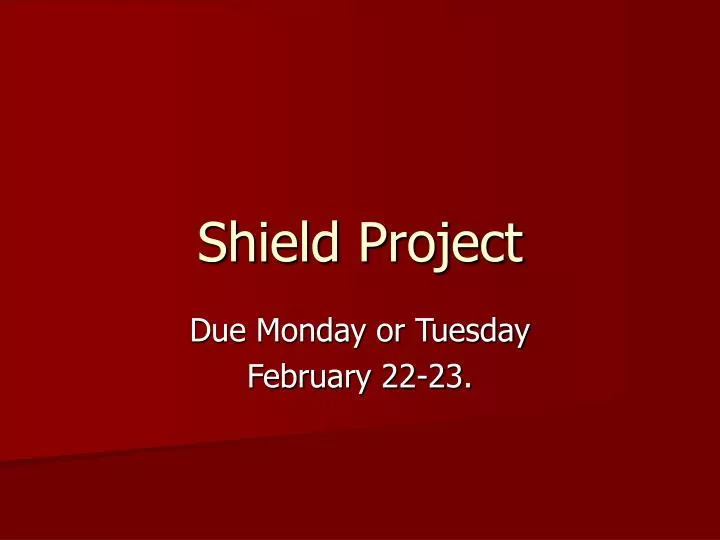 shield project