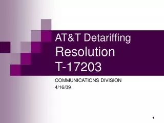 AT&amp;T Detariffing Resolution T-17203