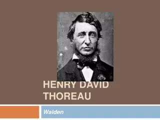 Henry David thoreau