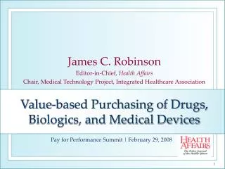 Value-based Purchasing of Drugs, Biologics, and Medical Devices