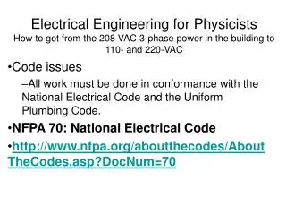 Electrical Engineering for Physicists How to get from the 208 VAC 3-phase power in the building to 110- and 220-VAC