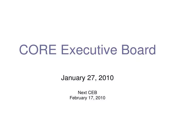 core executive board