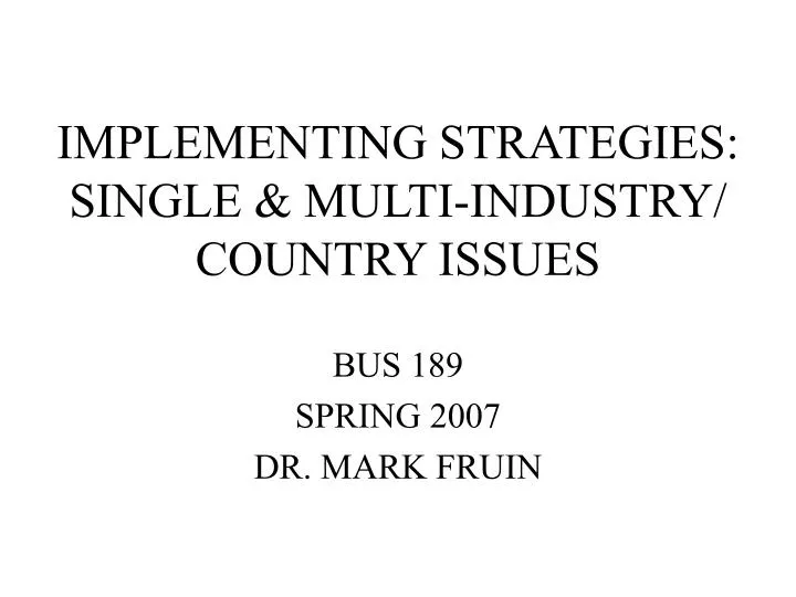 implementing strategies single multi industry country issues
