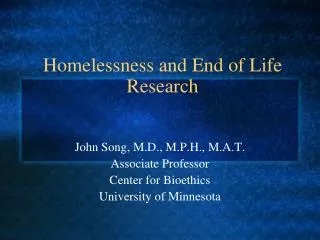Homelessness and End of Life Research
