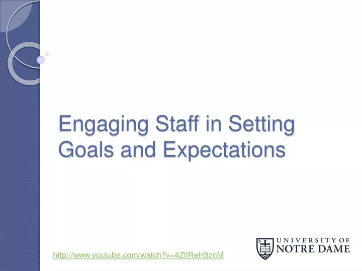 engaging staff in setting goals and expectations