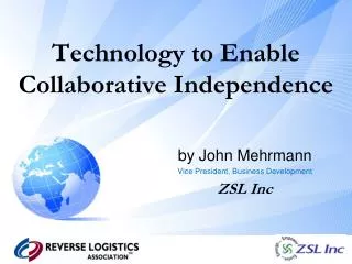 Technology to Enable Collaborative Independence