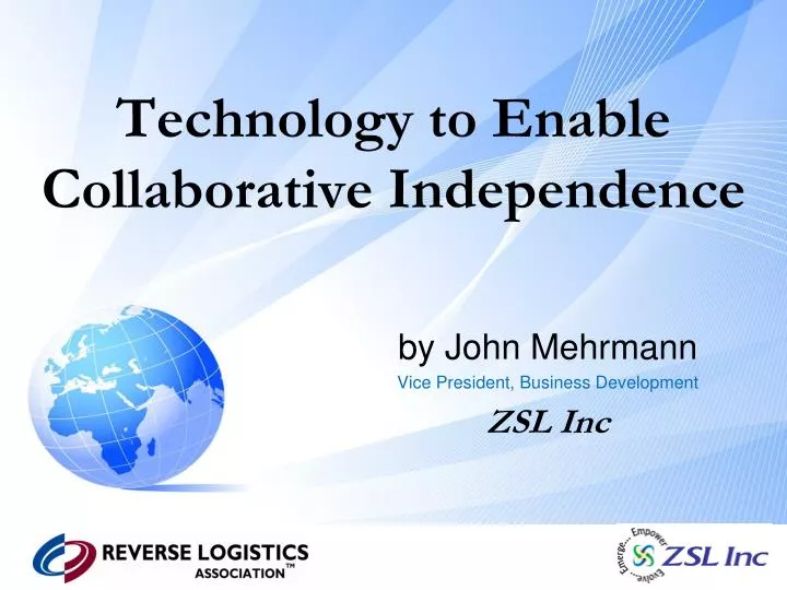 technology to enable collaborative independence