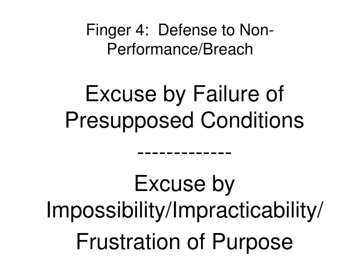 finger 4 defense to non performance breach