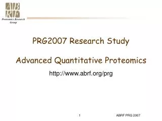 PRG2007 Research Study Advanced Quantitative Proteomics