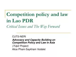 Competition policy and law in Lao PDR Critical Issues and The Way Forward