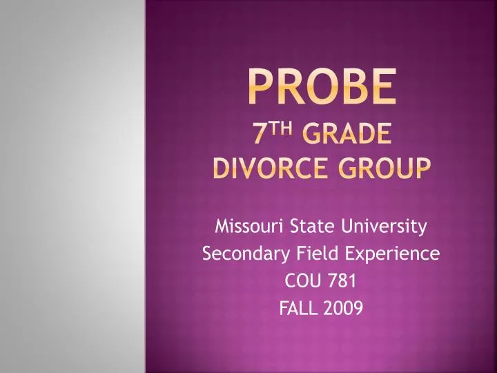 probe 7 th grade divorce group