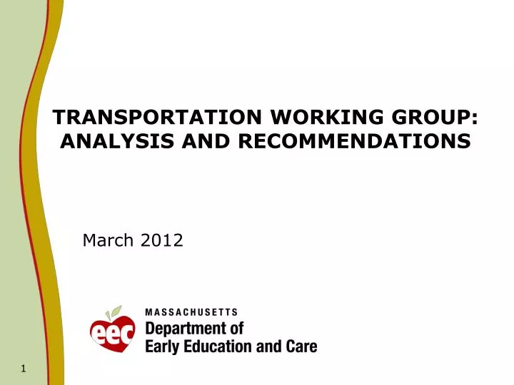transportation working group analysis and recommendations