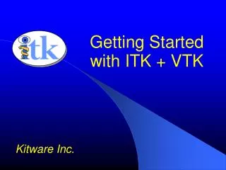 Getting Started with ITK + VTK