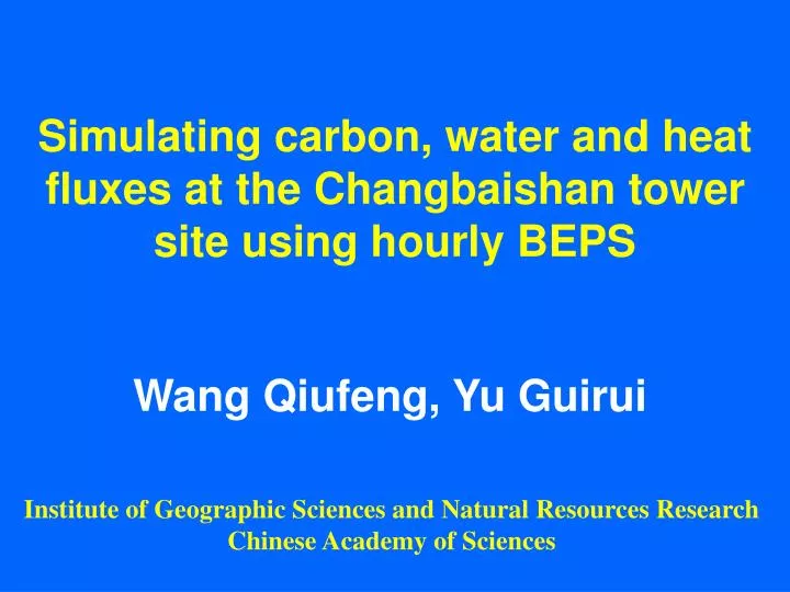 simulating carbon water and heat fluxes at the changbaishan tower site using hourly beps
