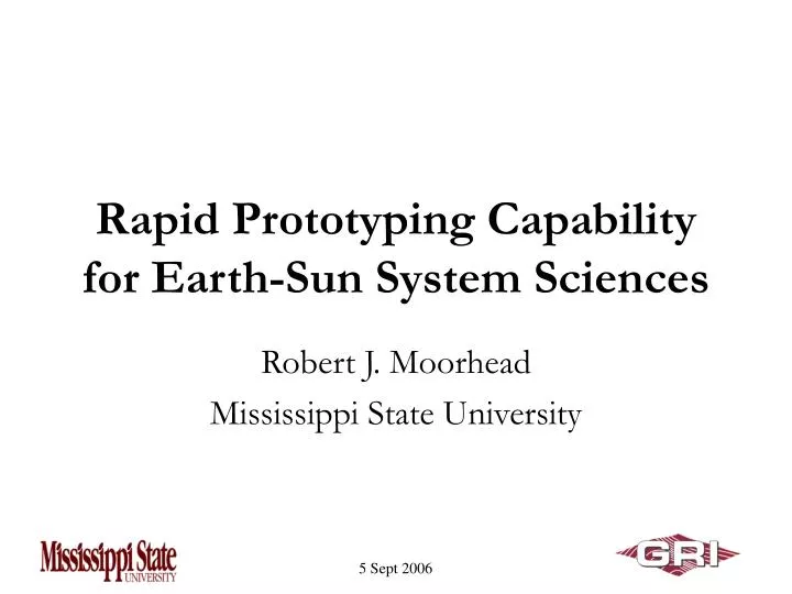 rapid prototyping capability for earth sun system sciences