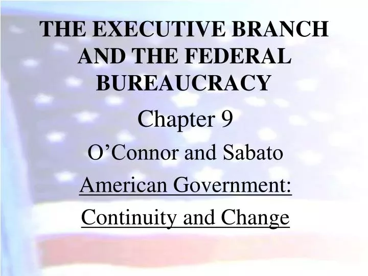 the executive branch and the federal bureaucracy