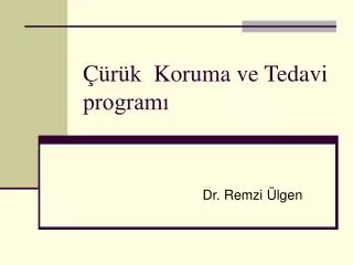 r k koruma ve tedavi program
