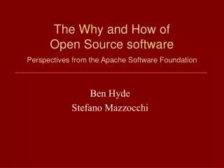 The Why and How of Open Source software