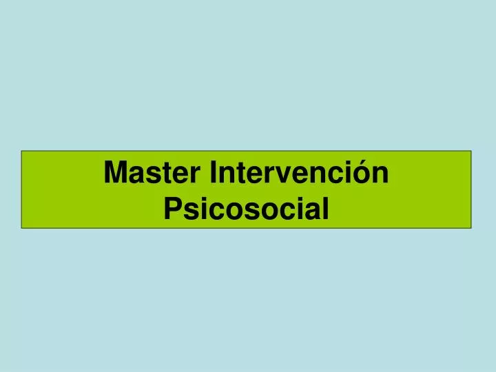 master intervenci n psicosocial