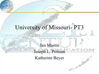 University of Missouri- PT3