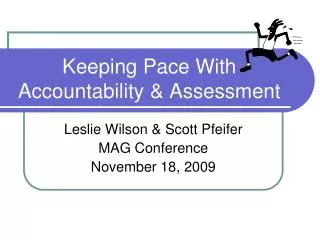 Keeping Pace With Accountability &amp; Assessment