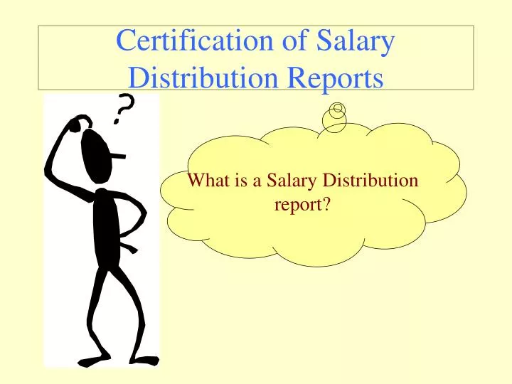 certification of salary distribution reports