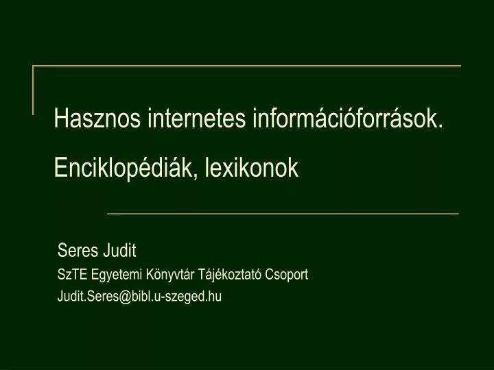 hasznos internetes inform ci forr sok enciklop di k lexikonok