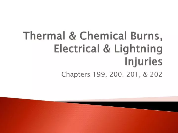thermal chemical burns electrical lightning injuries