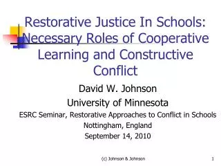 Restorative Justice In Schools: Necessary Roles of Cooperative Learning and Constructive Conflict