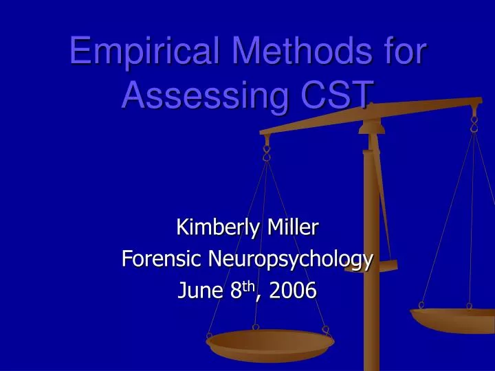 empirical methods for assessing cst