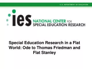 Special Education Research in a Flat World: Ode to Thomas Friedman and Flat Stanley