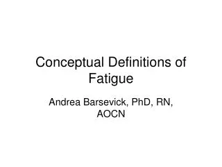 Conceptual Definitions of Fatigue