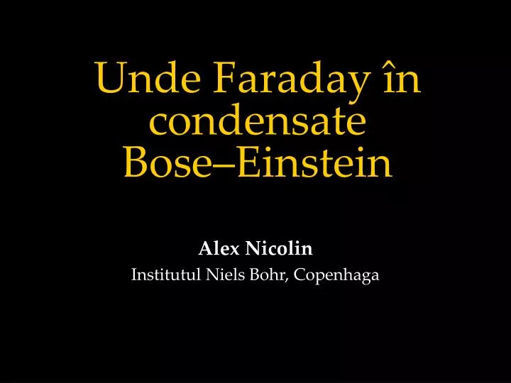 unde faraday n condensate bose einstein