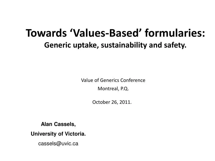 towards values based formularies generic uptake sustainability and safety
